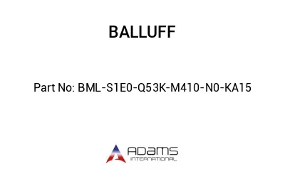 BML-S1E0-Q53K-M410-N0-KA15									