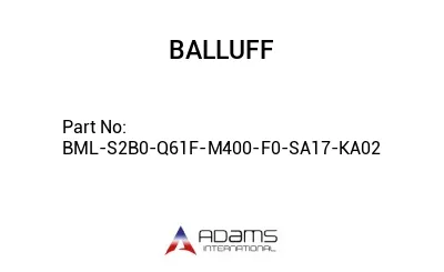 BML-S2B0-Q61F-M400-F0-SA17-KA02									