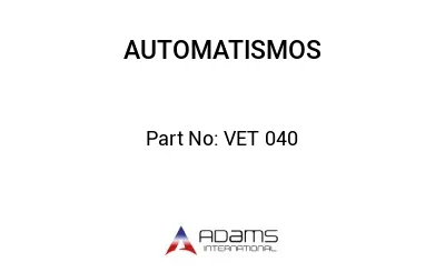 VET 040 VET 040